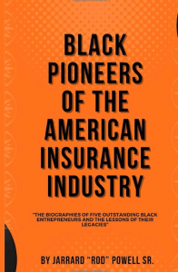 Profiles in Risk: E442 – Rod Powell, Author of Black Pioneers of the American Insurance Industry