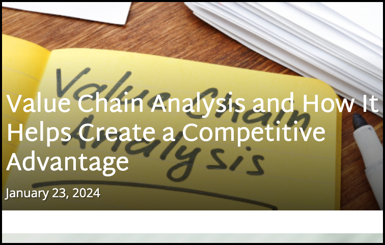 Value Chain Analysis and How It Helps Create a Competitive Advantage